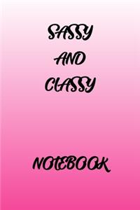 Sassy and Classy Notebook