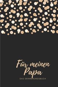 Für meinen Papa Das Erinnerungsbuch