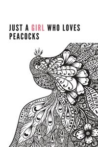 Just a Girl Who Loves Peacocks
