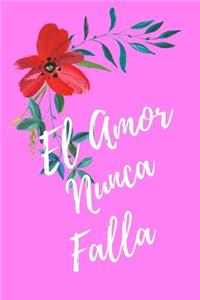 El Amor Nunca Falla