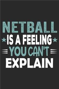 Netball Is A Feeling You Can't Explain