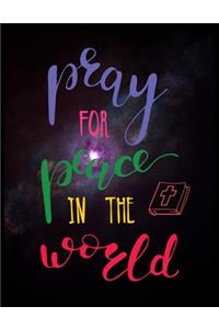 Pray For Peace In The World