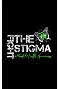 Fight The Stigma Mental Health Awareness