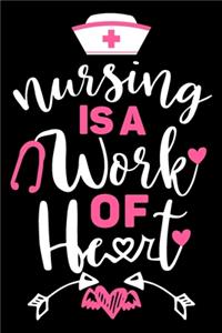 Nursing is a work of heart