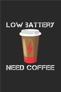 Low Battery Need Coffee
