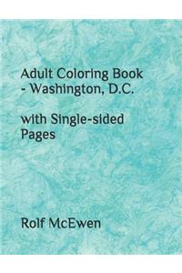 Adult Coloring Book - Washington, D.C. with Single-sided Pages