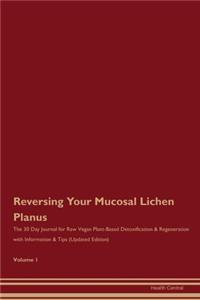 Reversing Your Mucosal Lichen Planus