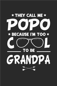 They Call Me Popo Because I'm Too Cool To Be Grandpa