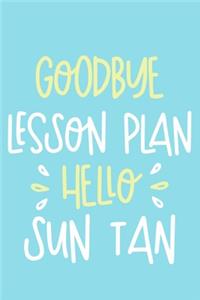 Goodbye Lesson Plan Hello Sun Tan