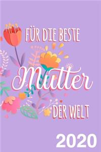 Kalender für die beste Mutter der Welt - Terminplaner 2020