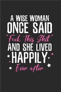 A wise Woman said Humor Notebook