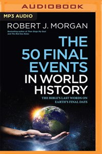 The 50 Final Events in World History