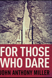 For Those Who Dare