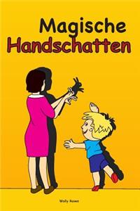 Magische Handschatten