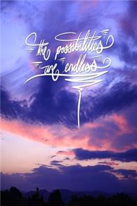 The possibilities are endless