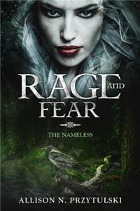 Rage and Fear