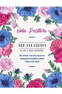 Vida Positiva - Mi Diario Para Escribir