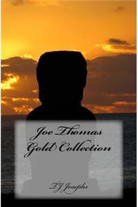 Joe Thomas Gold Collection