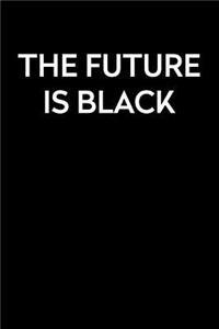 The Future Is Black