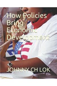 How Policies Bring Economic Development