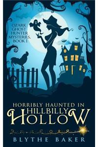 Horribly Haunted in Hillbilly Hollow