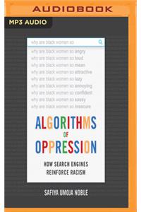 Algorithms of Oppression