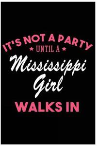 It's Not a Party Until a Mississippi Girl Walks In