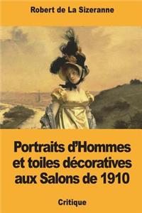 Portraits d'Hommes et toiles décoratives aux Salons de 1910