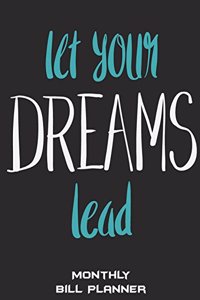 Let Your Dreams Lead