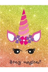 Stay Magical Unicorn Composition Notebook for Girls