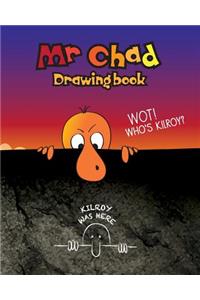 Wot! Who's Kilroy? Kilroy Was Here Mr Chad Drawing Book