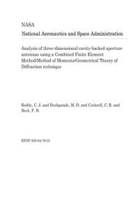 Analysis of Three-Dimensional-Cavity-Backed Aperture Antennas Using a Combined Finite Element Method/Method of Moments/Geometrical Theory of Diffraction Technique