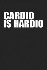 Cardio Is Hardio