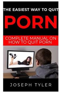 Easiest Way to Quit Porn