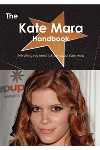 Kate Mara Handbook - Everything You Need to Know about Kate Mara