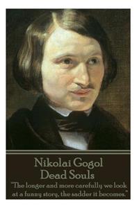 Nikolai Gogol - Dead Souls