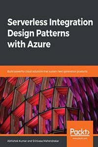 Serverless Integration Design patterns with Azure