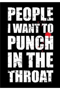 People I Want to Punch in the Throat Journal