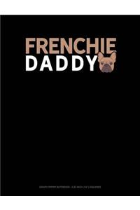 Frenchie Daddy