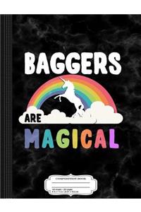 Baggers Are Magical Composition Notebook