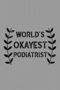 World's Okayest Podiatrist