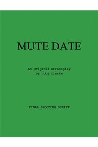 Mute Date