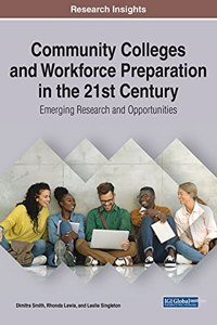 Community Colleges and Workforce Preparation in the 21st Century