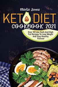 Keto Diet Cookbook 2021