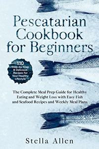 Pescatarian Cookbook for Beginners
