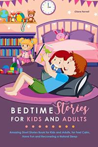 Bedtime Stories for Kids and Adults