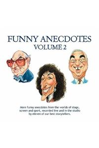 Funny Anecdotes Volume 2