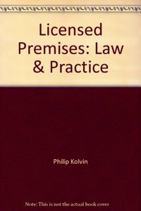 Licensed Premises: Law And Practice