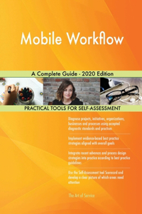 Mobile Workflow A Complete Guide - 2020 Edition