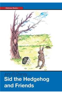 Sid the Hedgehog and Friends